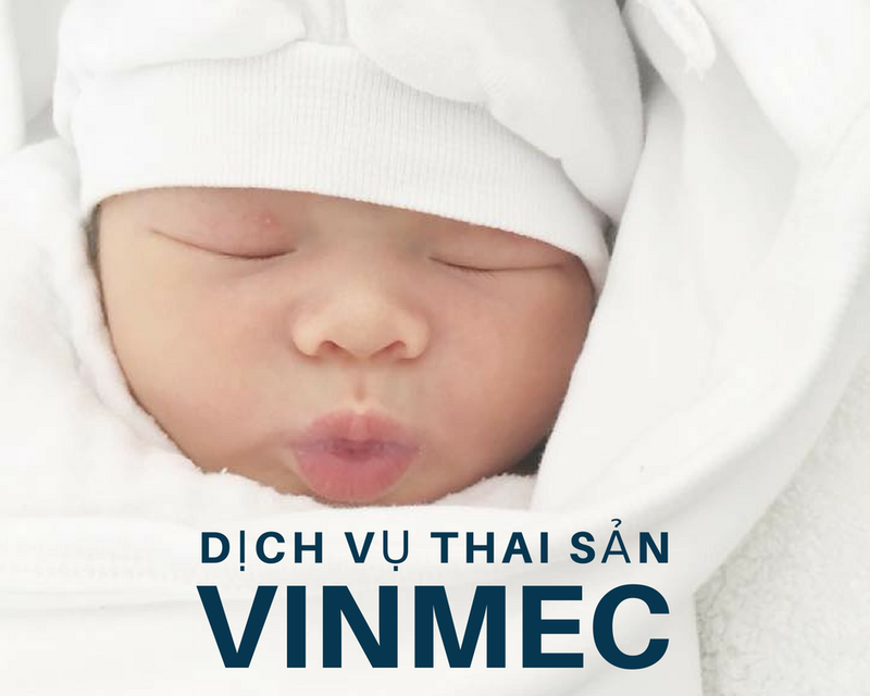 Dịch vụ thai sản Vinmec
